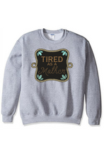 Load image into Gallery viewer, Tired as a Mother Rope Crewneck
